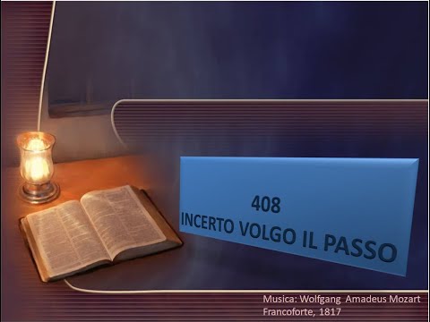 408 Incerto volgo il passo - Canti di Lode Chiesa Cristiana Avventista del Settimo Giorno