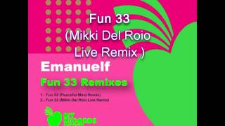 Emanuelf - Fun 33 (Remixes) Bit Records Mexico