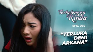 Download lagu Amira Willing to Get Hurt to Keep Arkana Away from Vernie | TERBELENGGU RINDU | EPS. 264 (2/3) mp3