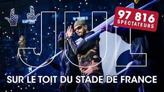 JUL enflamme le Stade de France : record historique et show légendaire 👽 | MAI 2025