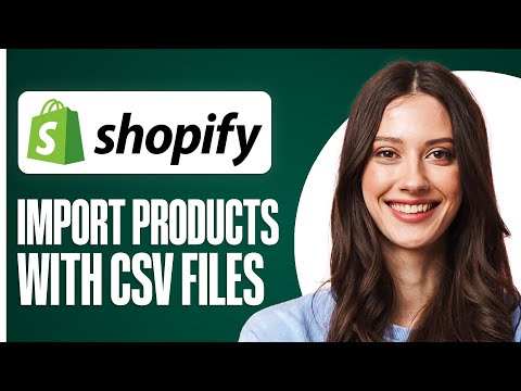 How To Import Your products In Shopify Using CSV Files | Full Guide 2026