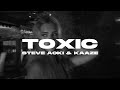 Toxic (Steve Aoki & KAAZE Remix) (TECHNO)