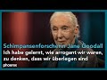 Phoenix Persönlich Verhaltensforscherin Jane Goodall Zu Gast Bei Theo Koll