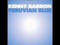 Kenny Barron   Peruvian Blue