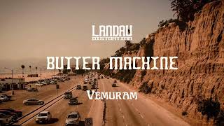 Video thumbnail for Vemuram "Butter Machine" - Official Video by Vemuram