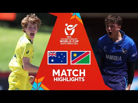 Australia v Namibia | Match Highlights | U19 CWC 2024