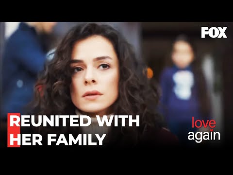 Zeynep's Emotional Reunion With Her Family - Love Again Episode 3