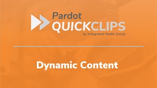 How to create Dynamic Content in Account Engagement (Pardot)