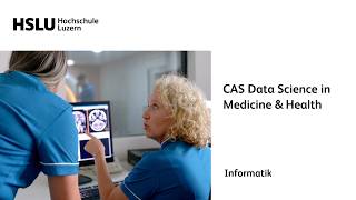 CAS Data Science in Medicine & Health