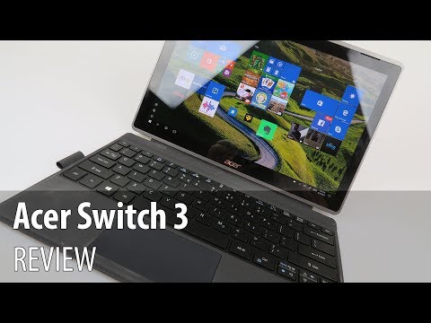 Acer Switch 3 Review (2 in 1 Windows 10 Pro Tablet With Keyboard)