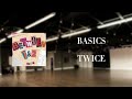 TWICE - 'BASICS' [EMPTY DANCE STUDIO]