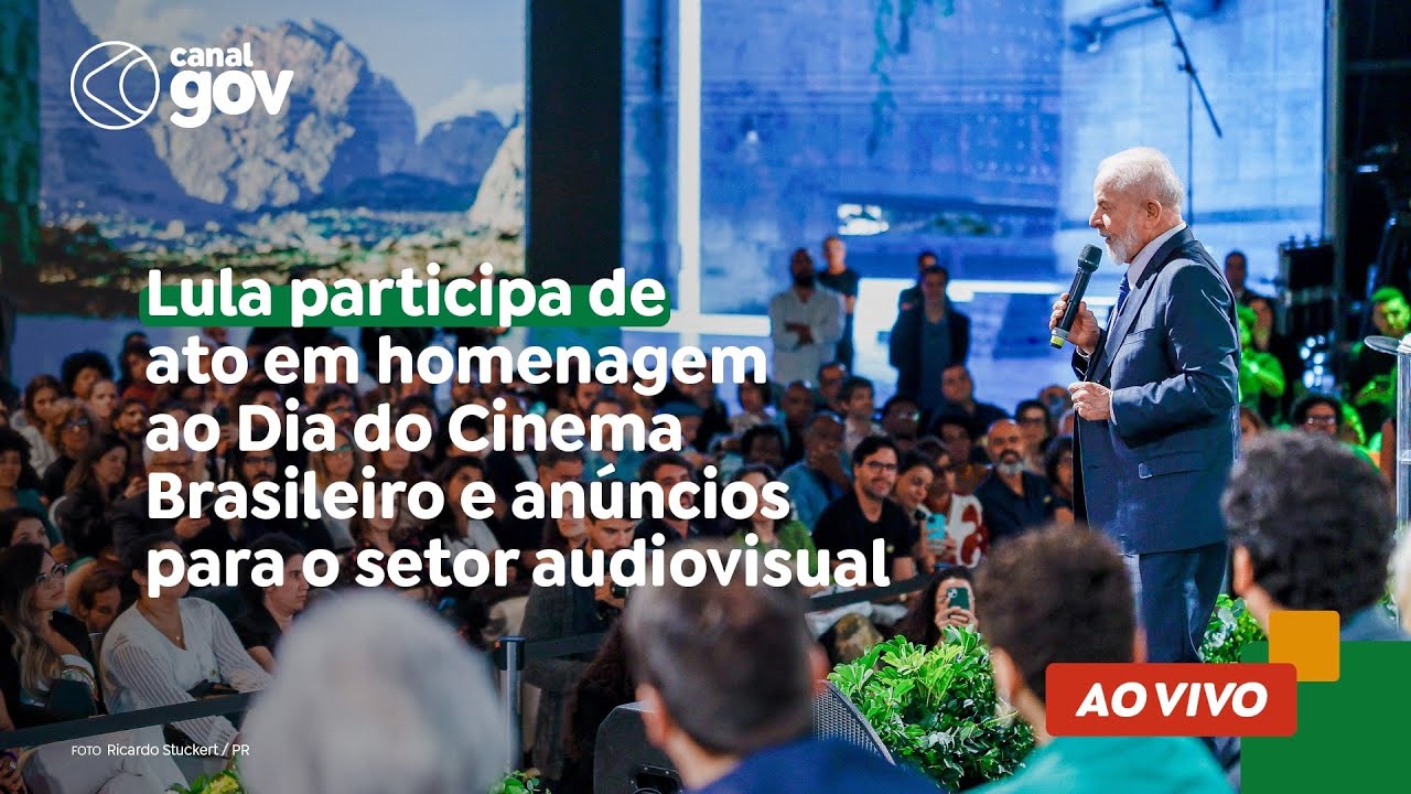 🔴 Lula participa de ato em homenagem ao Dia do Cinema Brasileiro e anúncios para o setor audiovisual