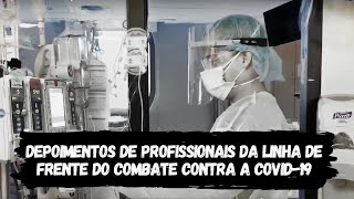 #RESPEITO | Depoimentos de profissionais de saúde da linha de frente do combate contra a COVID-19