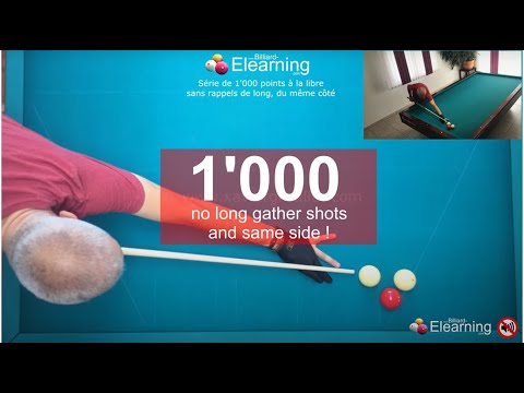 Billard français - Billiard E-Learning  - Série 1000 points - libre (même côté, sans rappel de long)
