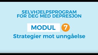 Video av Selvhjelp for depresjon: Strategier mot unngåelse