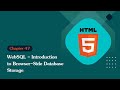 Unleashing The Power Of HTML 5 WebSQL Introduction To Browser Side Database Storage