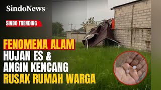 Download lagu VIRAL! Fenomena Alam Hujan Es & Angin Kencang Rusak Rumah Warga di Banjarnegara | Sindo Trending mp3