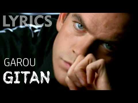 Gitan (Garou) LYRICS + VOICE