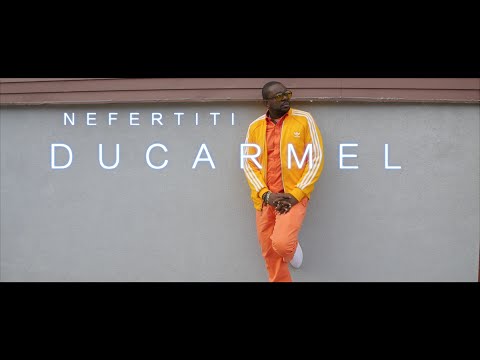 DUCARMEL - NEFERTITI - ( Official Video )
