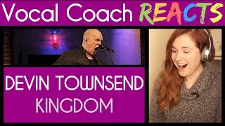 Vocal Coach reacts to Devin Townsend performs &#39;Kingdom&#39; for EMGtv