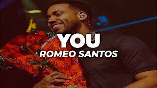 Romeo Santos - You (Letra) Romeo Santos - You (Letra)