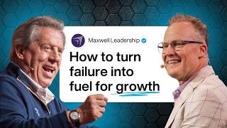 Episode 400: How to Use Failure for Success (Maxwell Leadership Podcast)