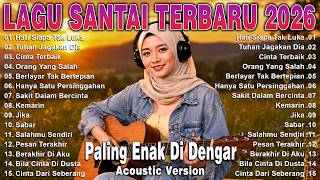 Download lagu Lagu Santai Viral Tiktok 2026🔥 Lagu Pop Indonesia Terbaru 2026 | Top Hits Indonesia 2026 mp3