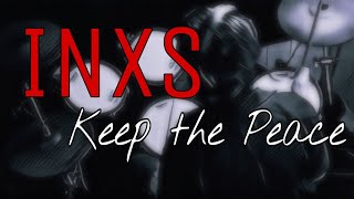 INXS - &#39;Keep the Peace&#39; (drum cover)