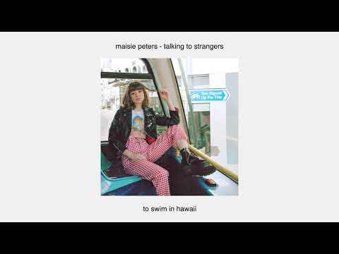 Maisie Peters - Talking To Strangers
