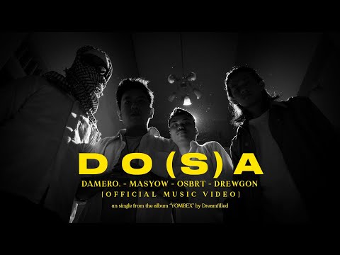 DREAMFILLED - DO(s)A ft. @damero , Masyow, OSBRT & @ItsDrewgon  (Official Music Video)