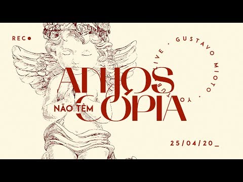 Gustavo Mioto - ANJOS NÃO TÊM CÓPIA - Homenagem as mães