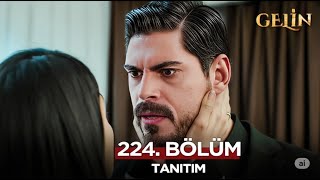 Gelin 224. Bölüm Fragmanı | Büyük Sırlar Ortaya Çıkıyor!