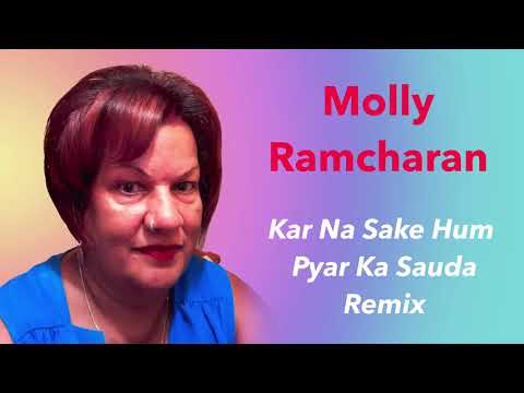 Molly Ramcharan & Ravi B - Kar Na Sake Hum Pyar Ka Sauda Remix