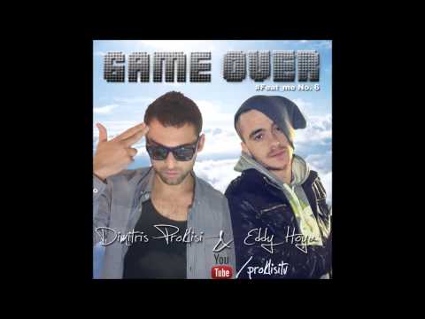 Dimitris Proklisi & Eddy Hoya - Gameover  #Feat me no 6