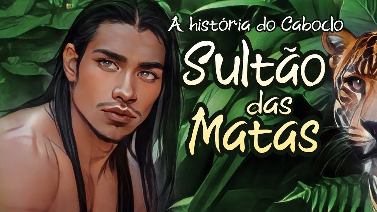 O Caboclo Sultão das Matas