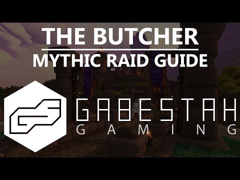 Mythic Butcher Raid Guide