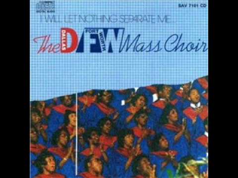 DFW Mass Choir Feat Carnell Munrell & Rev. Timothy Wright-Joy Unspeakable