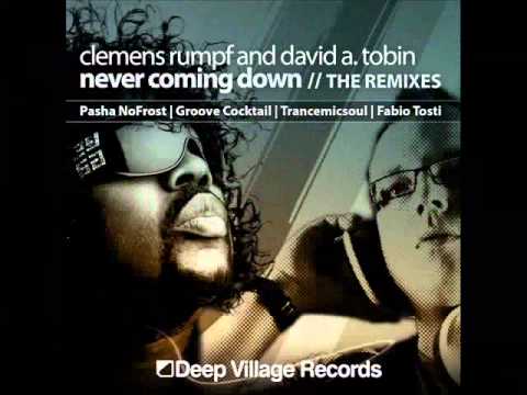 Clemens Rumpf & David A. Tobin (Never Coming Down) Fabio Tosti Remix
