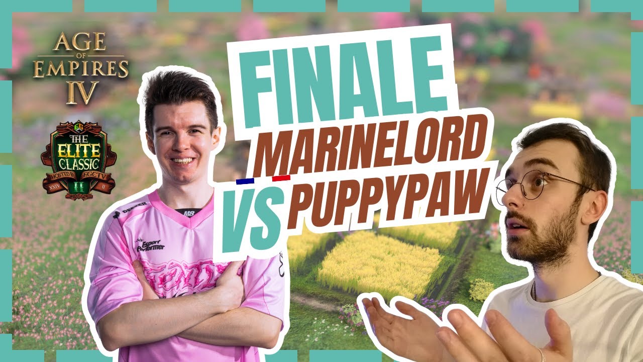 GRANDE FINALE ! MarineLord vs Puppypaw dans The Elite Classic II, tournoi  @EGCTV_Official AOE4