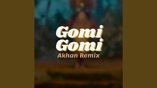 Download lagu Gomi Gomi (Remix) mp3