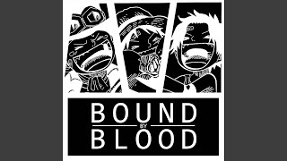 Bound by Blood (feat. Shwabadi &amp; Connor Quest!)