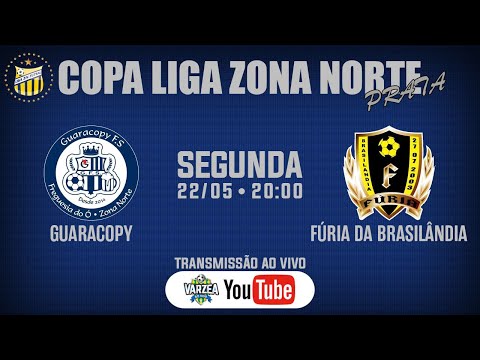 Guaracopy FS x Fúria da Brasilândia • Copa Liga Zona Norte (Prata)