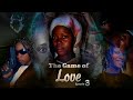 THE GAME OF LOVE EP 3