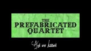 Heroes - The Prefabricated Quartet - Lyrics