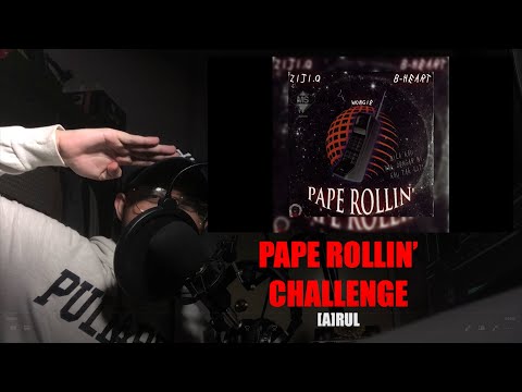 PAPE ROLLIN' CHALLENGE  - [A]RUL