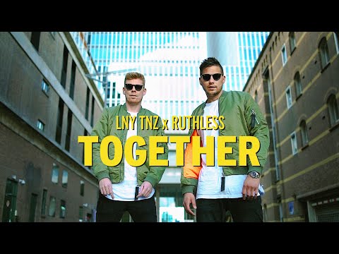 LNY TNZ x Ruthless - Together (feat. Little League) [Official Music Video]