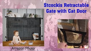 Stcockis Retractable Gate with Cat Door ~ Unboxing & Review
