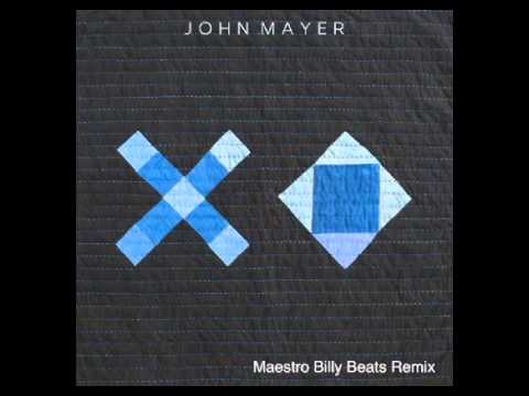 John Mayer - XO (MBilly Beats Remix)