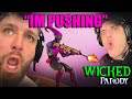 When Your Friend Pushes Solo Defying Gravity WICKED Parody