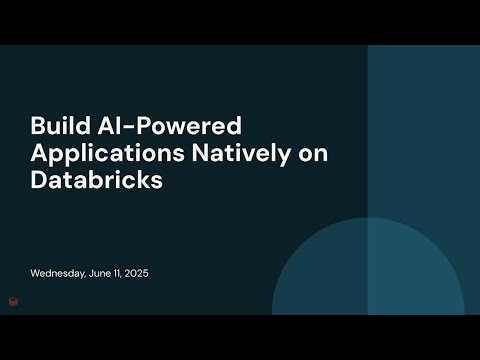 Watch: Build AI-Powered Applications Natively on Databricks